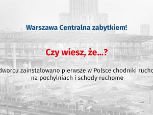 Warszawa Centralna zabytkiem!