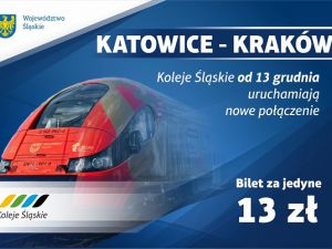 Z Kolejami Śląskimi w 67 minut ze ścisłego centrum Katowic do ścisłego centrum Krakowa!
