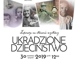 Wystawa  „Ukradzione dzieciństwo” – ul. J. Piłsudskiego przed Dworcem​ Głównym PKP​ Wrocław