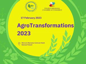 Odbudowa ukraińskiego agrobiznesu w czasie wojny tematem wydarzenia "AgroTransformacje 2023"