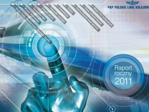 Raport Roczny PKP PLK dostępny online